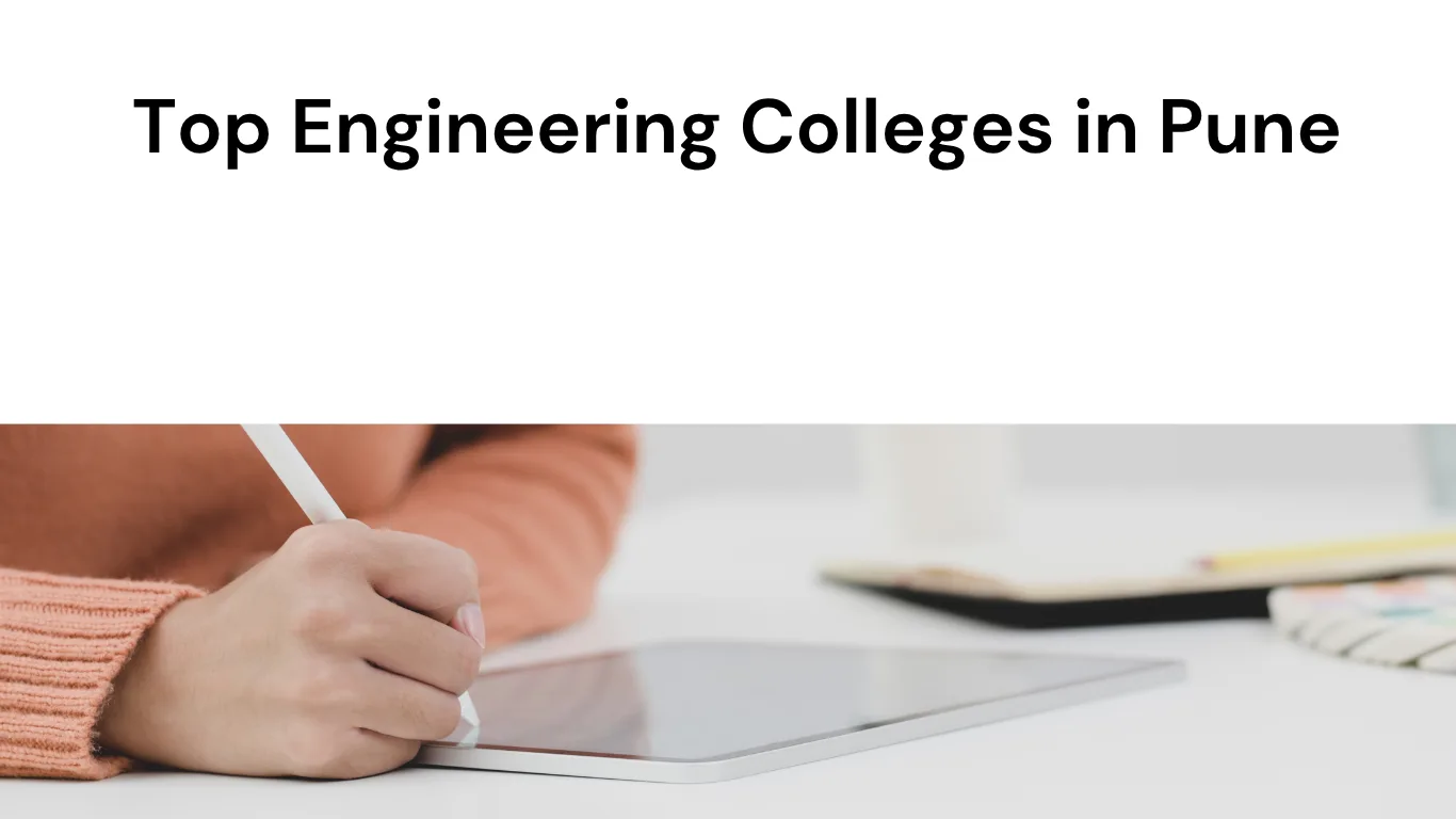Top Engineering Colleges in Pune: A Comprehensive Guide by Bike4sell.com